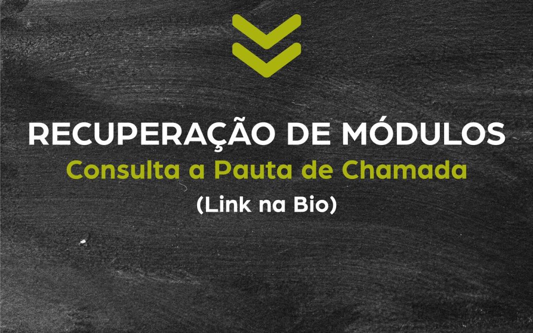 Pauta de chamada – Recuperação de Módulos.