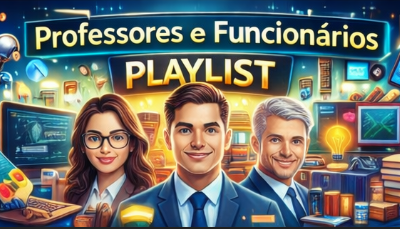 Playlist dos Professores e Funcionários